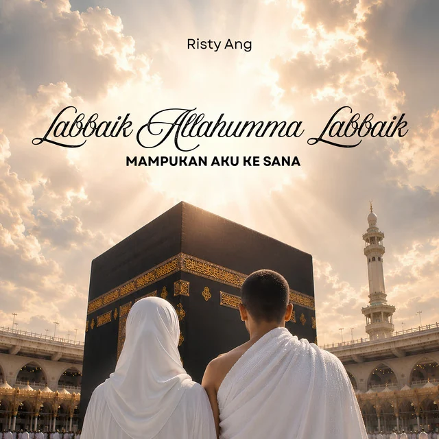 Risty Ang — Labbaik Allahumma Labbaik